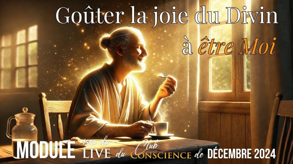 gouter la joie du divin a etre moi