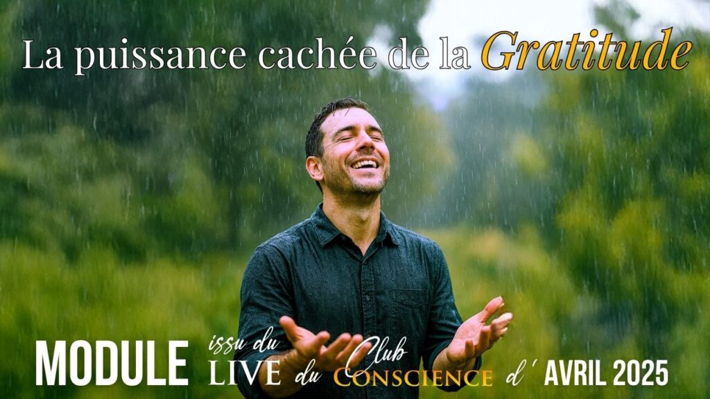 La Puissance cachée de la Gratitude
